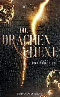 Cover for Bloom · Die Drachenhexe.1 (Bok)