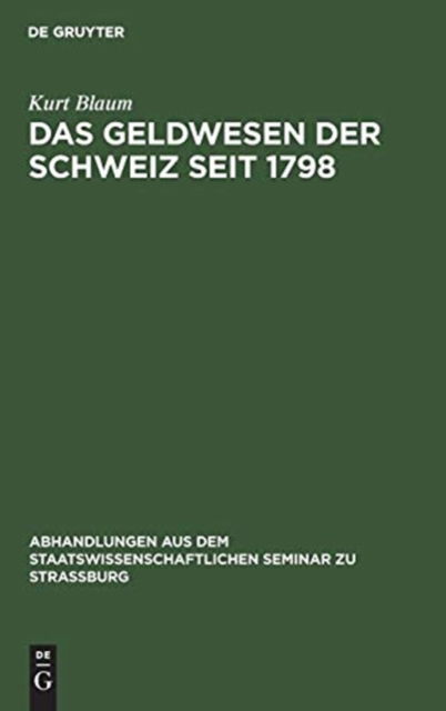 Cover for Kurt Saum · Geldwesen der Schweiz Seit 1798 (Book) (1908)
