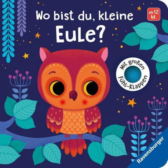Wo bist du, kleine Eule? - Tünner - Other - Ravensburger Verlag GmbH - 9783473439898 -