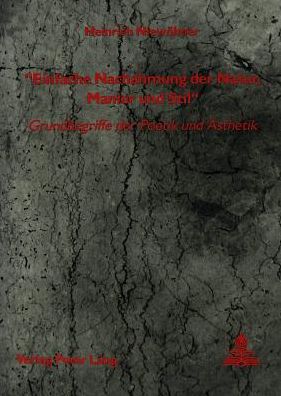 Cover for Niewohner Heinrich Niewohner · 'Einfache Nachahmung der Natur, Manier und Stil' - Grundbegriffe der Poetik und Aesthetik (Paperback Book) (1991)