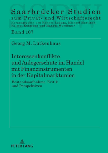 Cover for Georg Lütkenhaus · Interessenkonflikte und Anlegerschutz Im Handel Mit Finanzinstrumenten in der Kapitalmarktunion (Book) (2023)