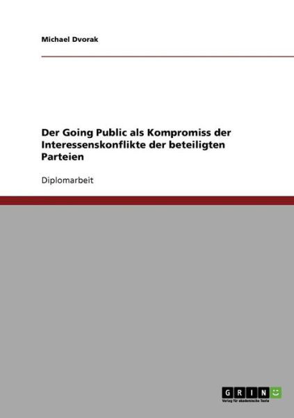 Der Going Public als Kompromiss - Dvorak - Books -  - 9783638690898 - 