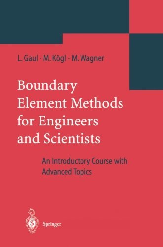 Cover for Lothar Gaul · Boundary Element Methods for Engineers and Scientists: an Introductory Course with Advanced Topics (Paperback Bog) [Softcover Reprint of the Original 1st Ed. 2003 edition] (2012)