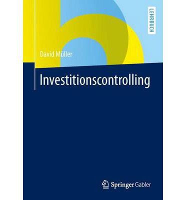 Cover for David Muller · Investitionscontrolling - Springer-Lehrbuch (Paperback Book) [2014 edition] (2014)