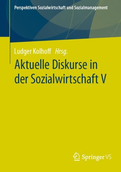 Cover for Ludger Kolhoff · Aktuelle Diskurse in der Sozialwirtschaft V (Bok) (2024)