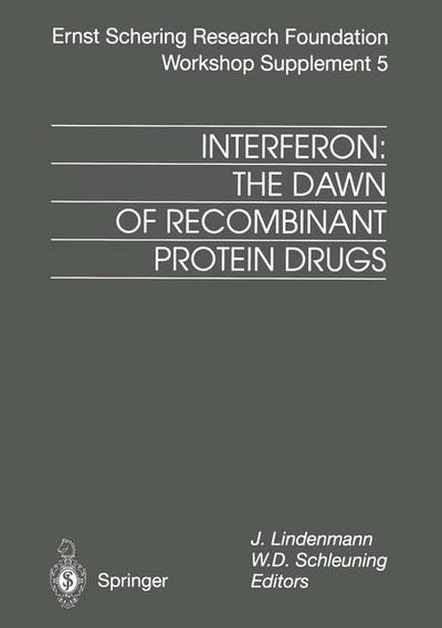 Cover for J Lindenmann · Interferon: The Dawn of Recombinant Protein Drugs - Schering Foundation Symposium Proceedings Supplements (Paperback Book) [Softcover reprint of the original 1st ed. 1999 edition] (2013)