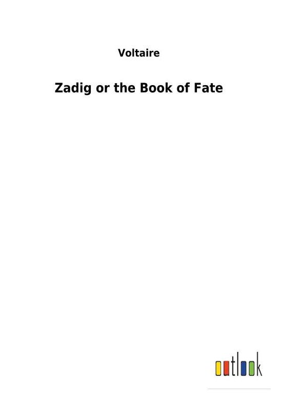 Cover for Voltaire · Zadig or the Book of Fate (Buch) (2018)