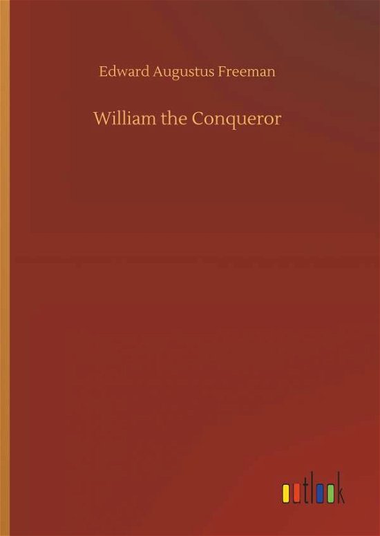 Cover for Freeman · William the Conqueror (Book) (2019)