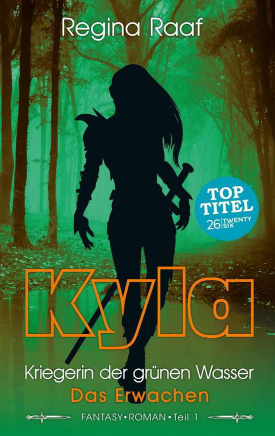 Cover for Raaf · Kyla - Kriegerin der grünen Wasser (Book)