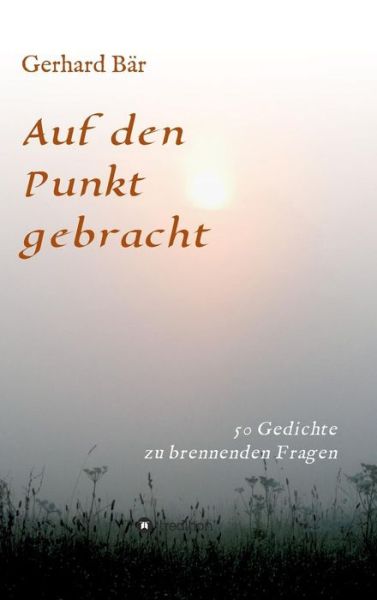 Auf den Punkt gebracht - Bär - Bøker -  - 9783746977898 - 9. oktober 2018