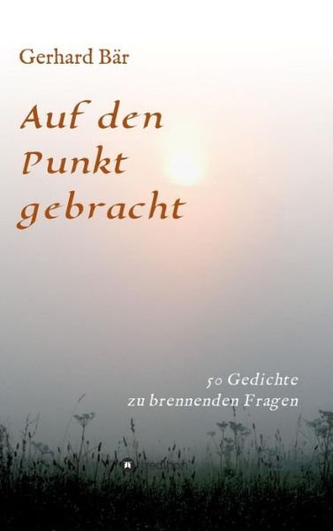 Cover for Bär · Auf den Punkt gebracht (Buch) (2018)
