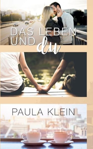 Das Leben und du - Klein - Livres -  - 9783750402898 - 4 novembre 2019