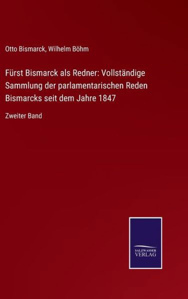 Cover for Otto Bismarck · Furst Bismarck als Redner (Hardcover Book) (2021)