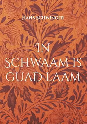 Cover for Hans Schwinger · In Schwaam is guad laam (Hardcover Book) (2021)