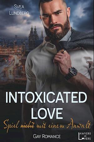 Cover for Svea Lundberg · Intoxicated Love (Book) (2024)