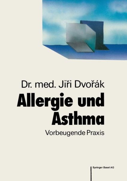 Cover for J Dvorak · Allergie Und Asthma: Vorbeugende Praxis - Leben Und Gesundheit (Paperback Book) [1988 edition] (1988)