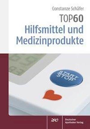 Cover for Schäfer · TOP 60 Hilfsmittel und Medizinp (Buch)