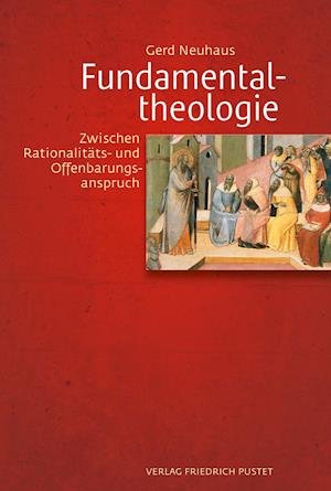Cover for Neuhaus · Fundamentaltheologie (Bok)