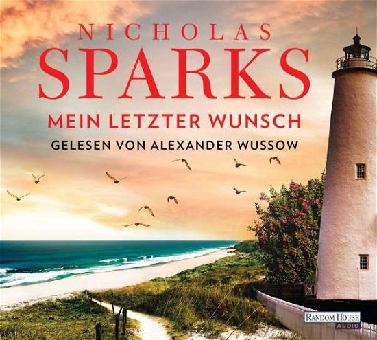 Mein Letzter Wunsch - Nicholas Sparks - Muziek - Penguin Random House Verlagsgruppe GmbH - 9783837156898 - 30 augustus 2021
