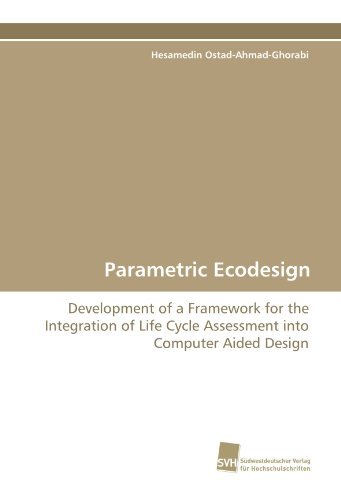 Cover for Hesamedin Ostad-ahmad-ghorabi · Parametric Ecodesign: Development of a Framework for the Integration of Life Cycle Assessment into Computer Aided Design (Taschenbuch) (2010)