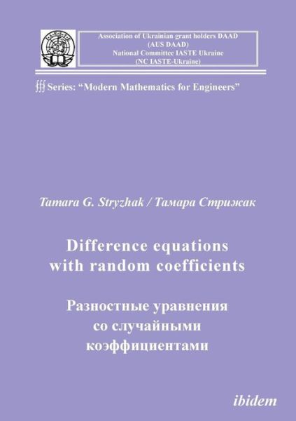 Difference equations with random coefficients - Tamara G Stryzhak - Books - ibidem-Verlag, Jessica Haunschild u Chri - 9783838203898 - October 1, 2012