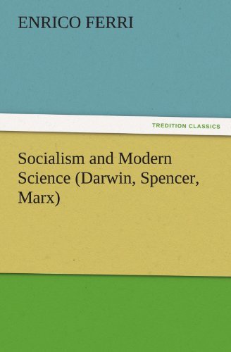 Cover for Enrico Ferri · Socialism and Modern Science (Darwin, Spencer, Marx) (Tredition Classics) (Pocketbok) (2011)