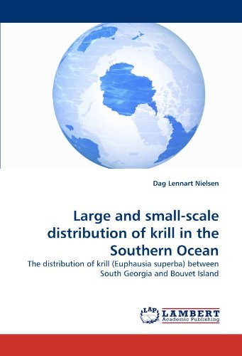 Cover for Dag Lennart Nielsen · Large and Small-scale Distribution of Krill in the Southern Ocean: the Distribution of Krill (Euphausia Superba) Between South Georgia and Bouvet Island (Pocketbok) (2011)