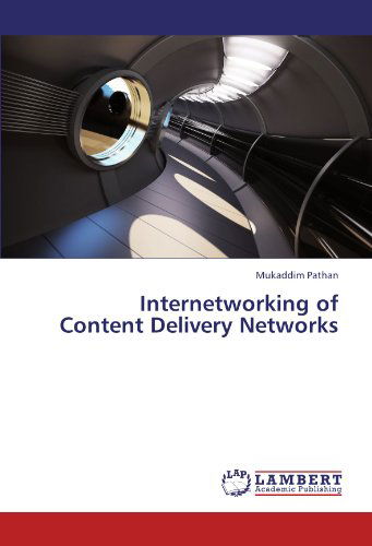 Cover for Mukaddim Pathan · Internetworking of Content Delivery Networks (Pocketbok) (2011)