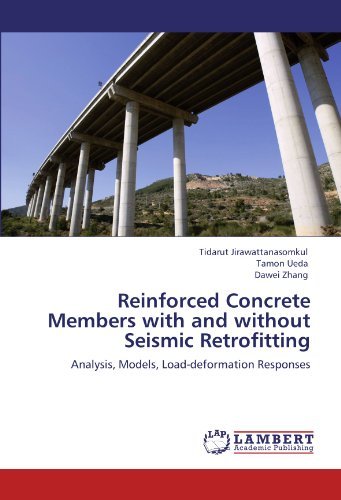 Cover for Dawei Zhang · Reinforced Concrete Members with and Without Seismic Retrofitting: Analysis, Models, Load-deformation Responses (Paperback Book) (2012)