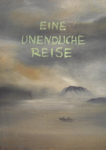 Cover for Reinhart Brandau · Eine Unendliche Reise (Pocketbok) [German edition] (2013)