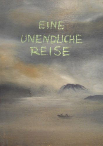 Eine Unendliche Reise - Reinhart Brandau - Books - Books on Demand - 9783848257898 - February 1, 2013