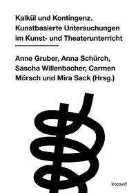 Cover for Gruber · Kalkül und Kontingenz (Bog)