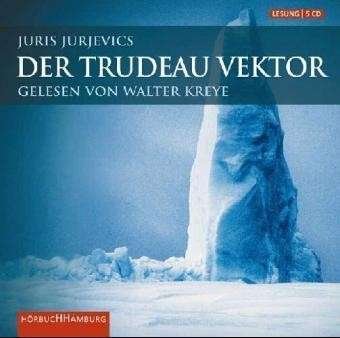 Der Trudeau Vektor - Jurjevics Juris - Kreye Walter - Musik - HORBUCH HAMBURG - 9783899031898 - 
