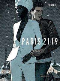 Cover for Zep Philippe Chappuis · Paris 2119 (Gebundenes Buch) (2019)