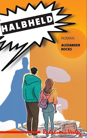 Cover for Alexander Kocks · Halbheld (Book) (2024)