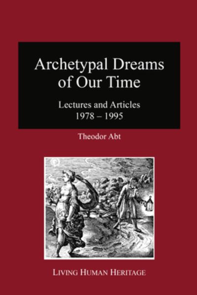 Archetypal Dreams of Our Time - Theodor Abt - Books - Daimon Verlag - 9783952446898 - January 24, 2023