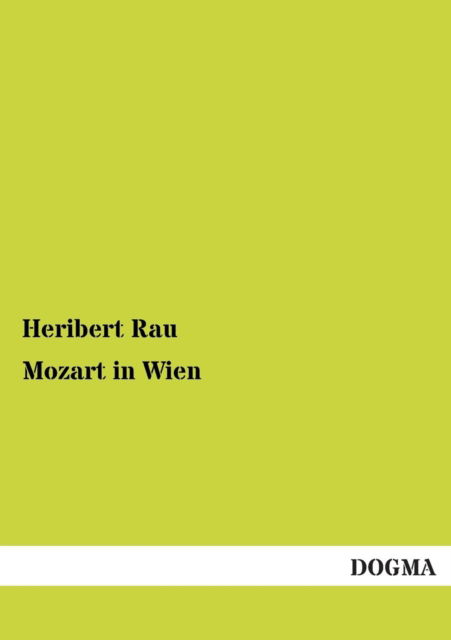 Cover for Heribert Rau · Mozart in Wien (Paperback Book) [German edition] (2013)