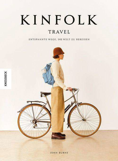 Cover for John Burns · Kinfolk Travel (Hardcover Book) (2022)