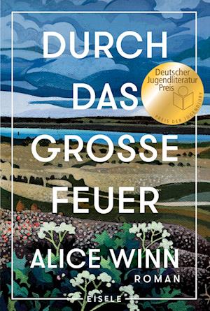 Cover for Alice Winn · Durch das große Feuer (Book) (2024)