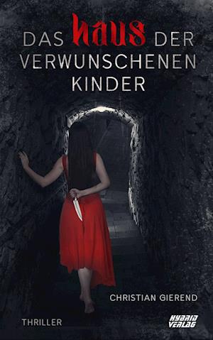 Cover for Christian Gierend · Das Haus der verwunschenen Kinder (Book) (2023)