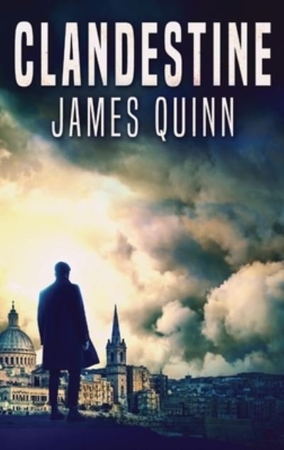 Clandestine - James Quinn - Książki - Next Chapter - 9784824102898 - 3 września 2021