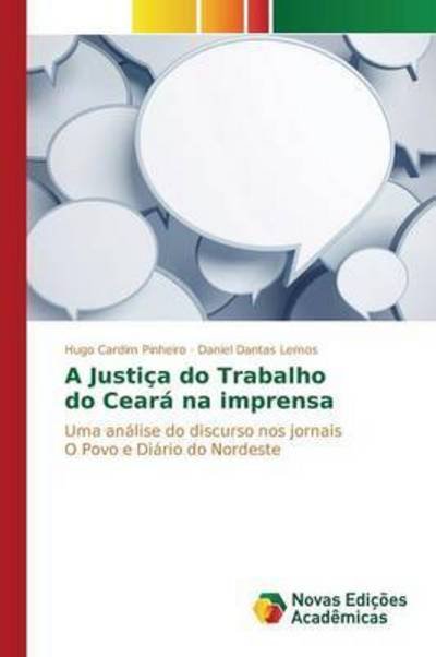 Cover for Pinheiro Hugo Cardim · A Justica Do Trabalho Do Ceara Na Imprensa (Paperback Book) (2015)
