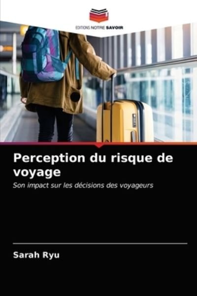 Cover for Ryu · Perception du risque de voyage (N/A) (2021)