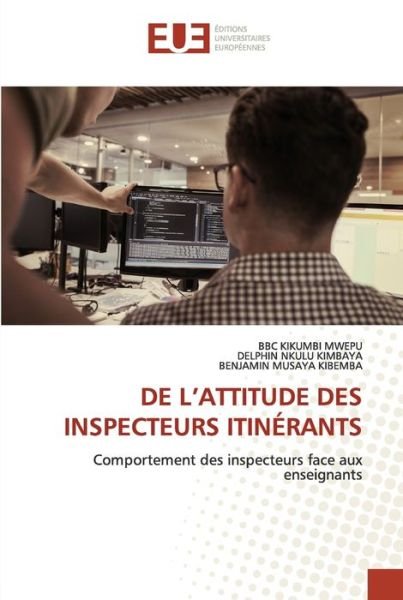 Cover for Bbc Kikumbi Mwepu · De L'attitude Des Inspecteurs Itinerants (Paperback Book) (2021)