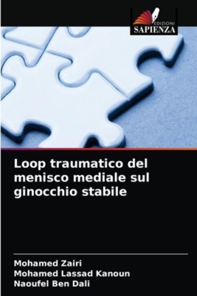 Cover for Mohamed Zairi · Loop traumatico del menisco mediale sul ginocchio stabile (Paperback Book) (2021)