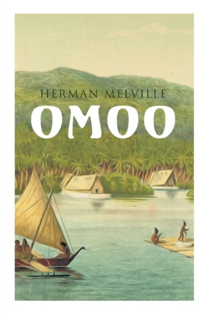 Cover for Herman Melville · Omoo (Paperback Bog) (2018)