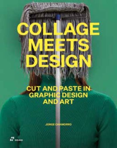 Cover for Jorge Chamorro · Collage Meets Design: Cut and Paste in Graphic Design and Art (Gebundenes Buch) (2023)