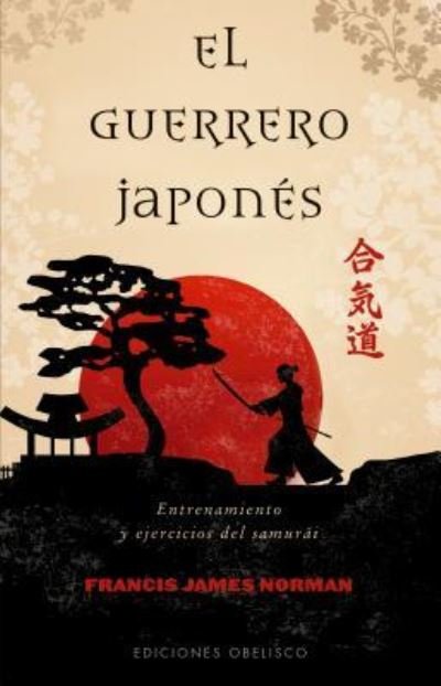 Cover for Francis James Norman · Guerrero Japones, El (Pocketbok) (2019)