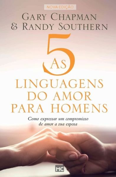 Cover for Gary Chapman · As 5 linguagens do amor para homens: Como expressar um compromisso de amor a sua esposa (Pocketbok) (2022)