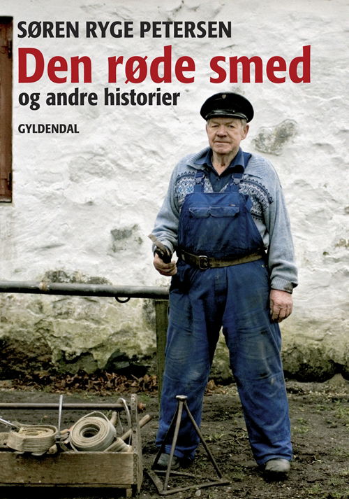 Cover for Søren Ryge Petersen · Den røde smed og andre historier (Indbundet Bog) [1. udgave] (2008)